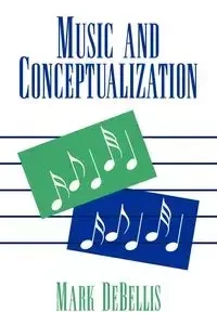 Music and Conceptualization - Mark Debellis