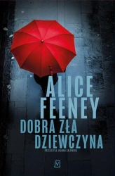 eBook Dobra zła dziewczyna - Alice Feeney epub mobi