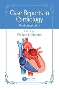 Case Reports in Cardiology - Roberts William C.