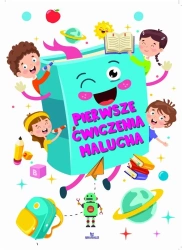 Pierwsze ćwiczenia malucha - praca zbiorowa