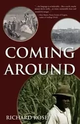 Coming Around - Rose Richard