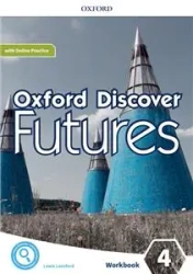 Oxford Discover Futures 4 Workbook with Online Practice - Ben Wetz, Jayne Fiona Wildman and Beddall