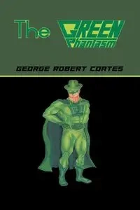 The Green Phantasm - George Robert Coates