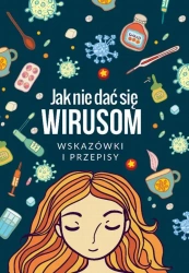 eBook Jak się nie dać wirusom. Wskazówki i przepisy - opracowanie zbiorowe epub mobi
