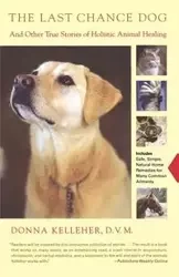 The Last Chance Dog - Donna Kelleher
