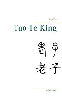 Tao Te King - Tse Lao