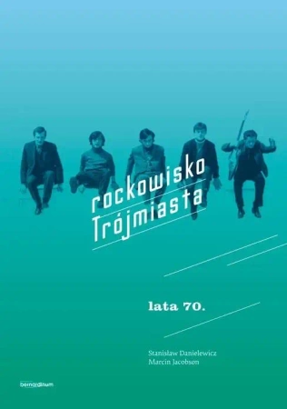 Rockowisko Trójmiasta lata 70 - Stanisław Danielewicz, Marcin Jacobson