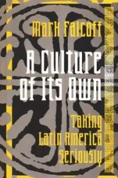 A Culture of Its Own - Mark Falcoff