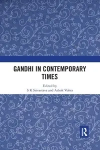 Gandhi in Contemporary Times - Srivastava S K