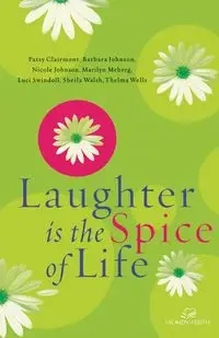 Laughter Is the Spice of Life - Faith Women of