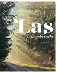 Las świątynia życia - opracowanie zbiorowe