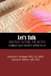 Let's Talk About Your Health - Glenda F. Hodges