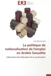 La politique de nationalisation de l'emploi en arabie saoudite - GUEA-Y