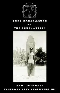Duke Kahanamoku Vs The Surfnappers - Eric Overmyer