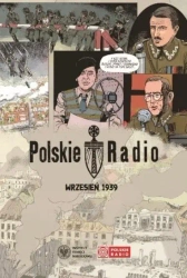 Polskie Radio wrzesień '39 - Jan Madejski, Sławomir Czuba, Maciej Czaplicki