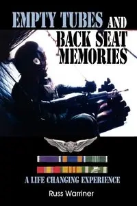 Empty Tubes and Back Seat Memories - Russ Warriner