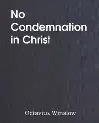 No Condemnation in Christ - Winslow Octavius