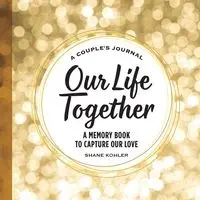 A Couple's Journal - Shane Kohler