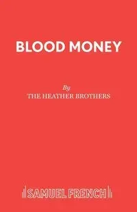 Blood Money - Heather Brothers The