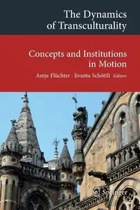The Dynamics of Transculturality - Flüchter Antje