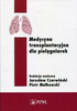 Medycyna transplantacyjna dla pielęgniarek - Piotr Małkowski, Jarosław Czerwiński