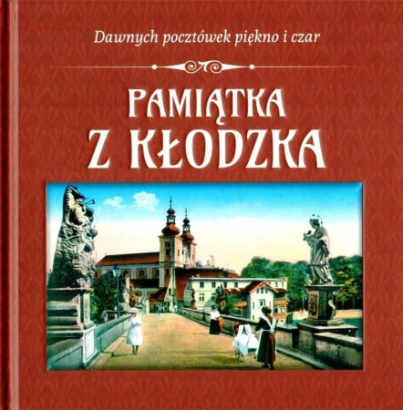 Pamiątka z Kłodzka - PRACA ZBIOROWA