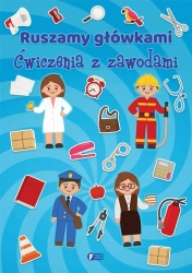 Ruszamy z główkami. Ćwiczenia z zawodami - praca zbiorowa