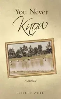 You Never Know - Philip Zeid
