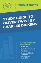 Study Guide to Oliver Twist by Charles Dickens - Intelligent Education