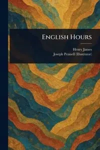 English Hours - James Henry
