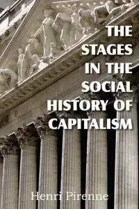 The Stages in the Social History of Capitalism - Pirenne Henri