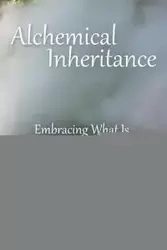 Alchemical Inheritance - Tess Keehn M.S.