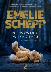 eBook Nie wywołuj wilka z lasu - Emelie Schepp epub mobi