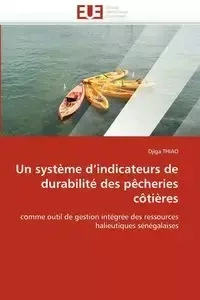 Un système d''indicateurs de durabilité des pêcheries côtières - THIAO-D