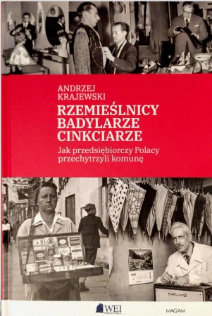 Rzemieślnicy. Badylarze. Cinkciarze - Andrzej Krajewski