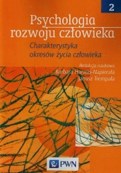 Psychologia rozwoju człowieka T2 charakterystyka.. - Barbara Janusz Harwas-Napierała Trempała