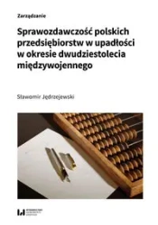 Sprawozdawczość polskich przedsiębiorstw... - Sławomir Jędrzejewski