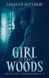 Girl in the Woods - Bettison Lovelyn