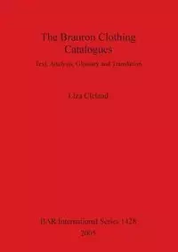 The Brauron Clothing Catalogues - Liza Cleland