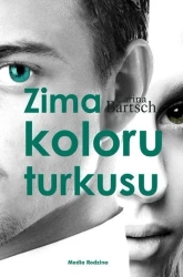 Zima koloru turkusu - Carina Bartsch