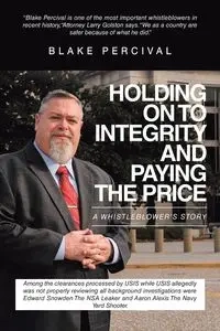 Holding on to Integrity and Paying the Price - Blake Percival