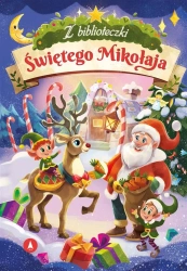 Z biblioteczki Świętego Mikołaja - Bożena Bobrzyk-Stokłosa, Monika Ślizowska, Radek