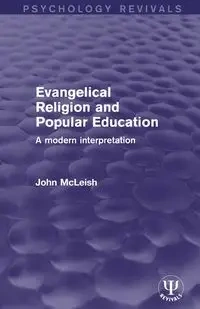 Evangelical Religion and Popular Education - John McLeish