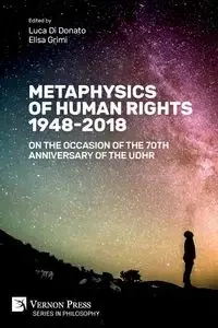 Metaphysics of Human Rights 1948-2018 - Di Donato Luca