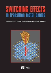 Switching effects in transition metal oxides - praca zbiorowa