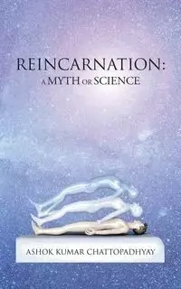 Reincarnation - Chattopadhyay Ashok Kumar