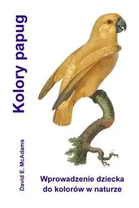 Kolory papug - David E. McAdams
