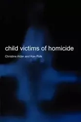 Child Victims of Homicide - Christine Alder