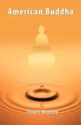 American Buddha - Stuart Mooney