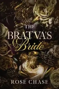 The Bratva's Bride - Chase Rose